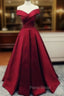 Charming Dark Red Satin A-line Off Shoulder Gown, Formal Prom Dresses