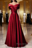 Wine Red Satin Off Shoulder A-Line Party Dresses, Wine Red Long Formal Dresses Formal Prom Dresses
