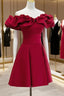 Burgundy A-Line Off Shoulder Satin Short Formal Prom Dresses, Burgundy Homecoming Dresses